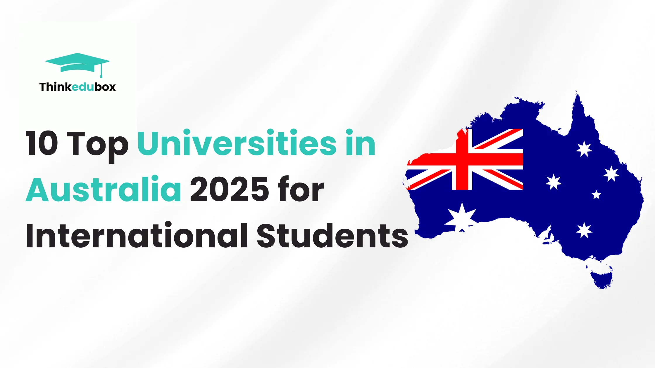 10 Top Universities in Australia 2025 for International Students: