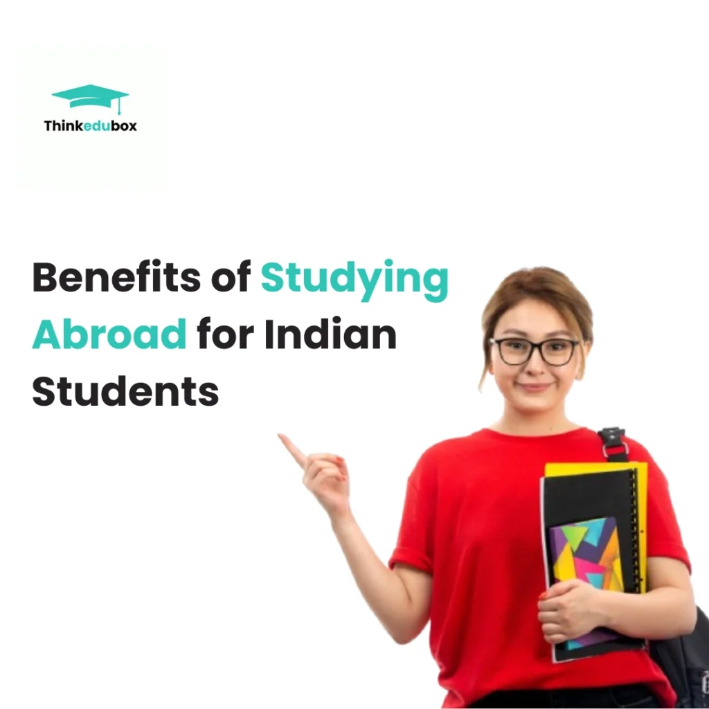 Benefits of Studying Abroad for Indian Students