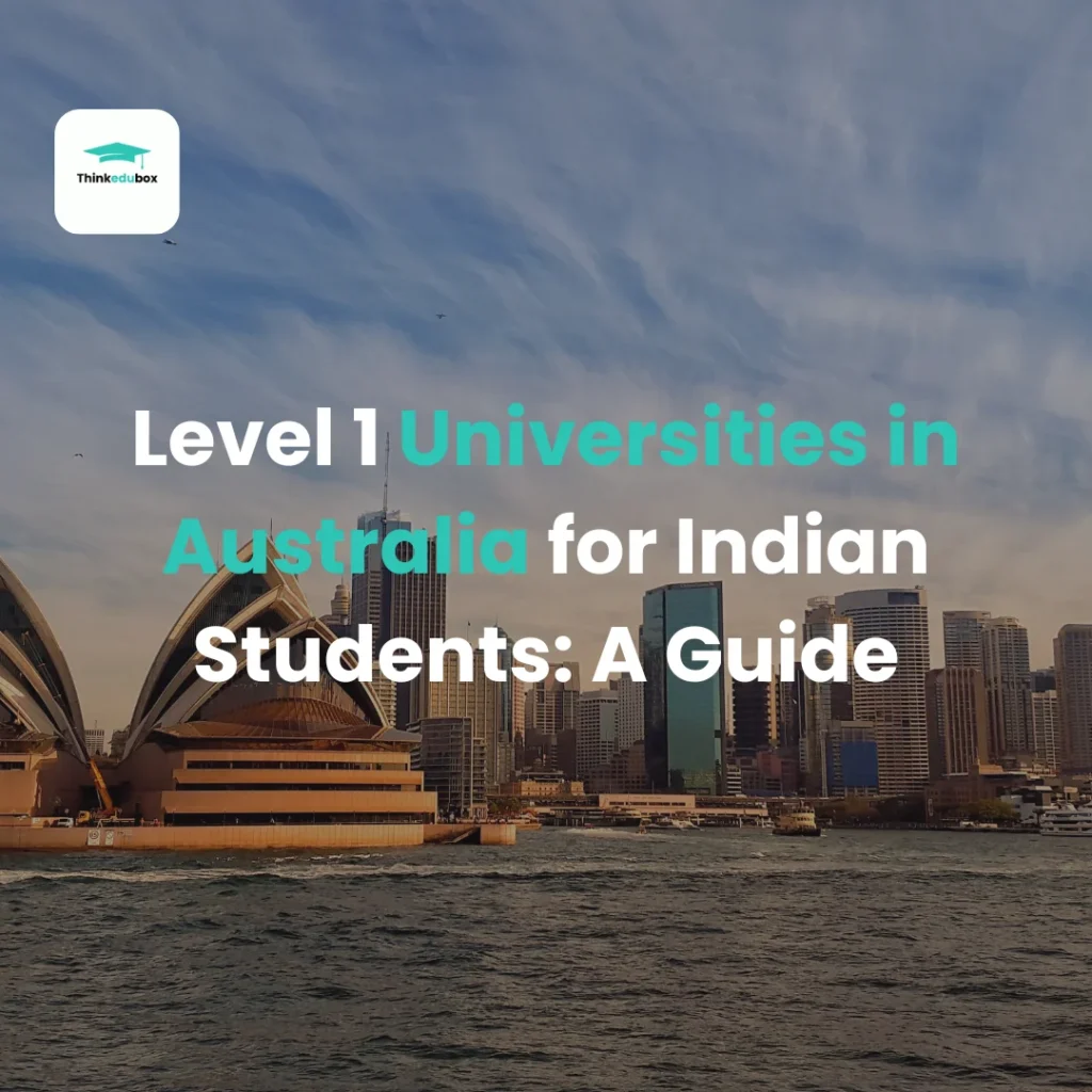 Level 1 Universities in Australia for Indian Students