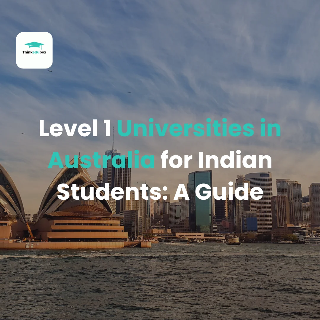 Level 1 Universities in Australia for Indian Students