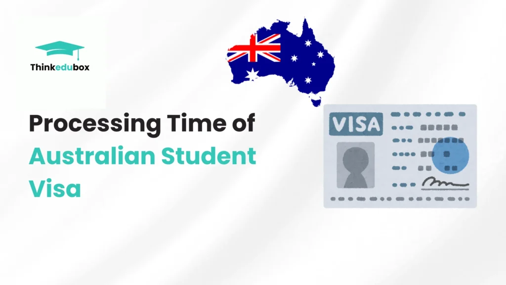 Processing Time of Australian Student Visa